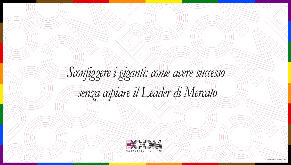 Avere successo senza copiare il Leader di Mercato